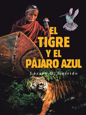 cover image of El Tigre Y El Pájaro Azul